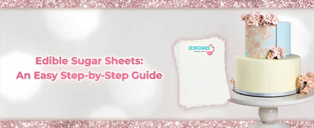 Wafer Paper VS Icing Sheets: Icinginks Guide to Edible Papers