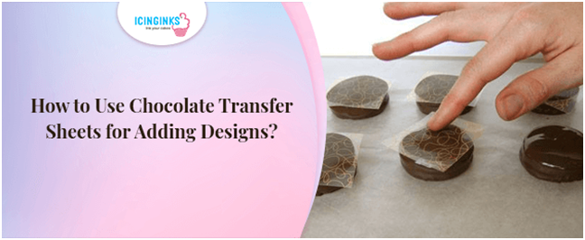 Buy Chocolate Transfer Sheets  Chocolate Transfer Paper Online