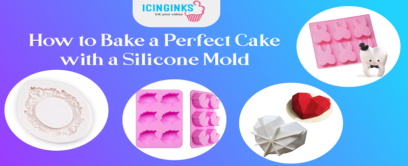 how-to-bake-a-perfect-cake-with-a-silicone-mold